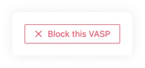 Counterparty VASP Untrusted VASP Details Block VASP Button